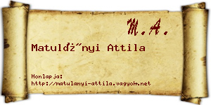 Matulányi Attila névjegykártya